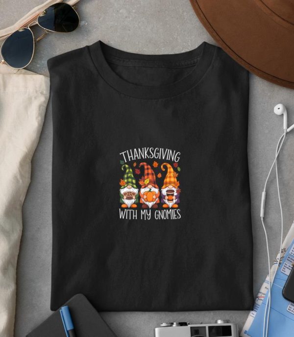 Thanksgiving With My Gnomies Funny Autumn Fall Garden Gnomes T-Shirt #1