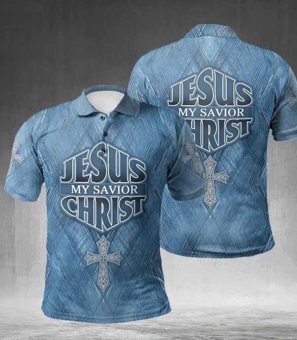 Jesus Christ Is My Savior Christian Polo Shirt